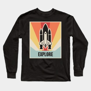 EXPLORE - Vintage Space Shuttle Poster Long Sleeve T-Shirt